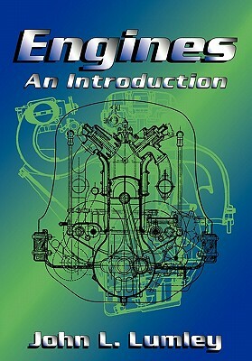 Engines: An Introduction by John L. Lumley