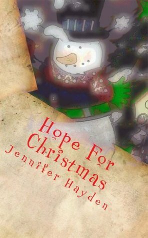 Hope for Christmas by Jennifer Hayden