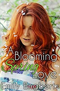 A Blooming Spring Love by Emily Engberts