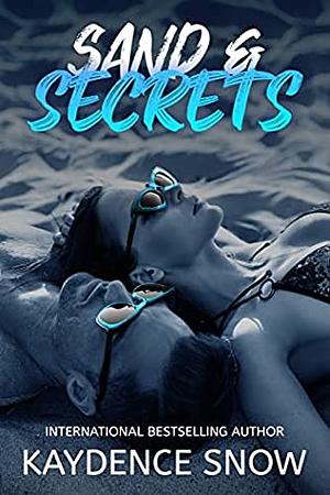 Sand and Secrets by Kaydence Snow