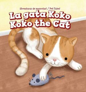 La Gata Koko / Koko the Cat by Caitie McAneney