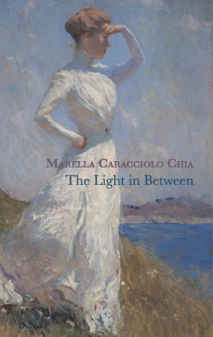 The Light in Between by Howard Curtis, Marella Caracciolo Chia