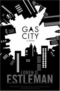 Gas City by Loren D. Estleman