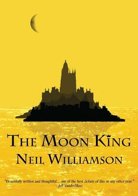 The Moon King by Neil Williamson