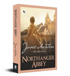 Northanger Abbey by Jane Austen