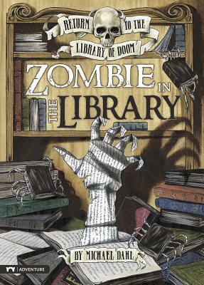 Zombie in the Library by Michael Dahl