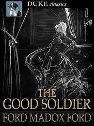 The Good Soldier by Ford Madox Ford