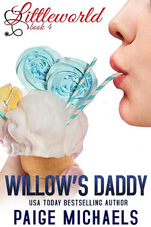 Willow's Daddy by Paige Michaels