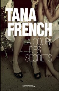 La cour des secrets by Tana French