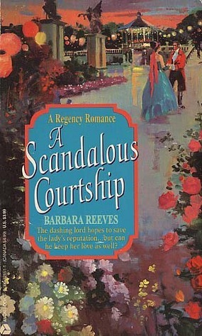 A Scandalous Courtship by Barbara Reeves