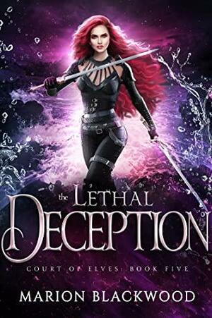 The Lethal Deception by Marion Blackwood