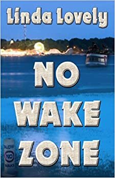 No Wake Zone by Linda Lovely