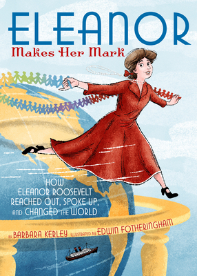 Eleanor Makes Her Mark by Barbara Kerley