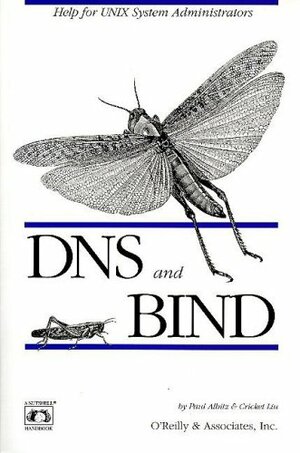 DNS and Bind by Cricket Liu, Paul Albitz, Paul Albitz