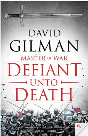 Defiant Unto Death by David Gilman