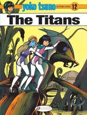 The Titans by Roger Leloup