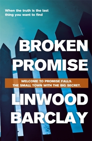 Broken Promise: by Linwood Barclay