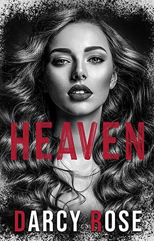 Heaven by Darcy Rose