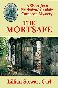 The Mortsafe by Lillian Stewart Carl