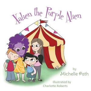 Xalien the Purple Alien by Michelle Path