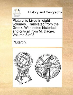 Plutarch's Lives, Vol 1 by Plutarch