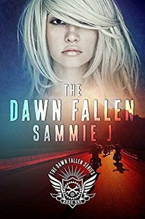 The Dawn Fallen by Sammie J.