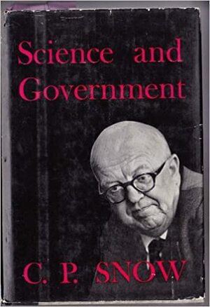 Science and Government by C.P. Snow