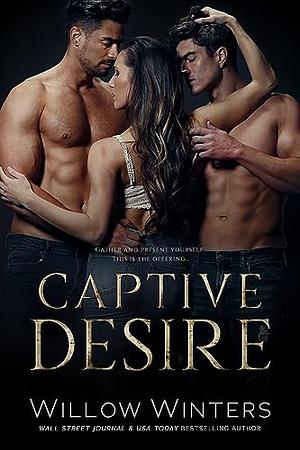 Captive Desire by Willow Winters