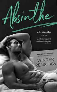 Absinthe by Winter Renshaw