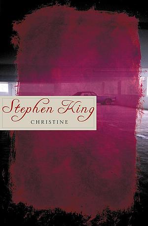 Christine by Stephen King