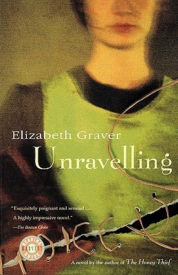 Unravelling by Elizabeth Graver