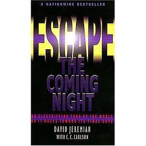 Escape the Coming Night by David Jeremiah