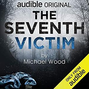 The Seventh Victim by Joanne Froggatt, Michael Wood, Mathew Horne