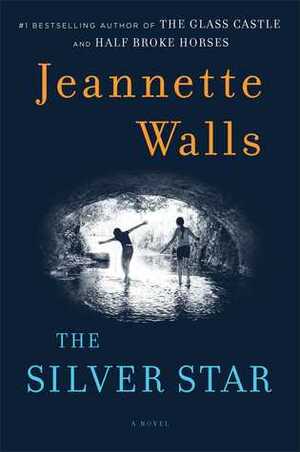 The Silver Star by Jeannette Walls