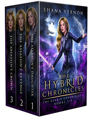 The Hybrid Chronicles Complete Series: Books 0.5 - 3 by Shana Vernon
