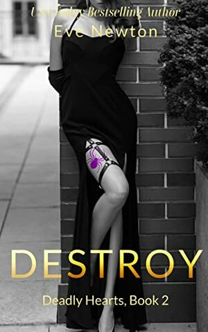 Destroy by Eve Newton