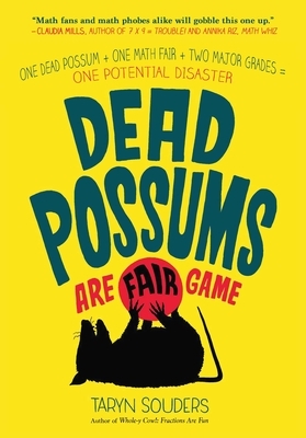 Dead Possums Are Fair Game by Taryn Souders