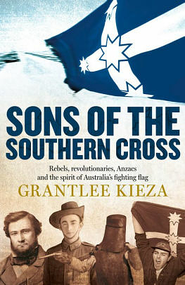 Sons of the Southern Cross by Grantlee Kieza