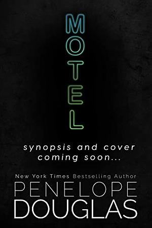 Motel by Penelope Douglas