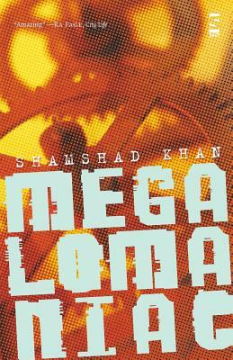 Megalomaniac by Shamshad Khan