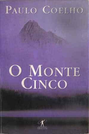 O Monte Cinco by Paulo Coelho