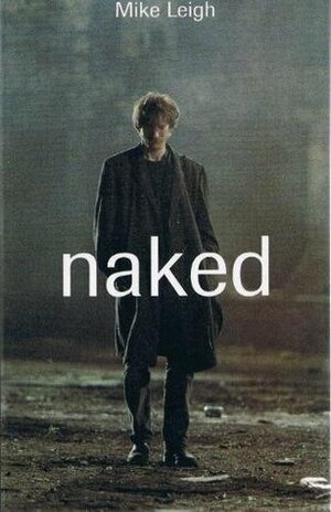 Naked by Mike Leigh