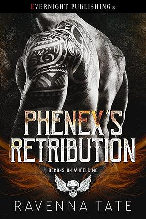 Phenex's Retribution by Ravenna Tate, Ravenna Tate