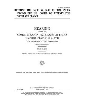 Battling the backlog by United States Congress, United States Senate, Committee On Veterans (senate)