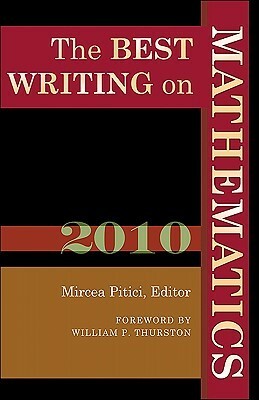The Best Writing on Mathematics, 2010 by William P. Thurston, Mircea Pitici