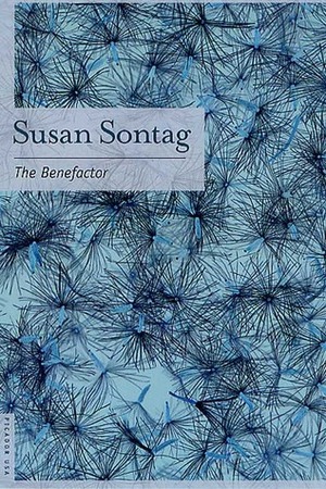 El benefactor by Susan Sontag