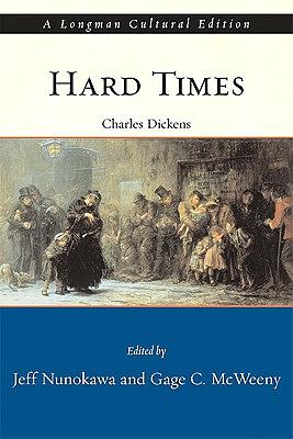 Hard Times by Charles Dickens, Gage McWeeny, Jeff Nunokawa