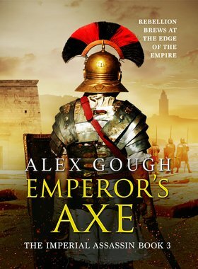 Emperor's Axe by Alex Gough