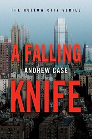 A Falling Knife by Andrew Case