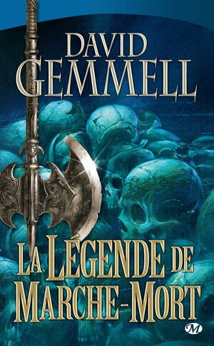 La légende de Marche-Mort by David Gemmell